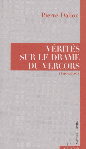 Vérités sur le drame du Vercors