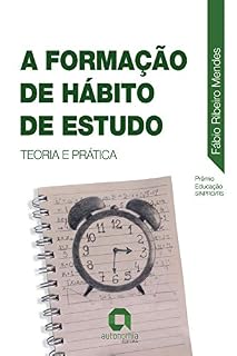 Livro A Formação de Hábito de Estudo: Teoria e Prática