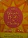 101 Ways to Health and Healing by Louise L. Hay