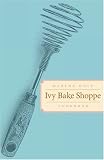 Ivy Bake Shoppe Cookbook Ivy Bake Shoppe Cookbook