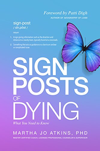 [D.o.w.n.l.o.a.d] Signposts of Dying: What You Need to Know<br />[P.D.F]