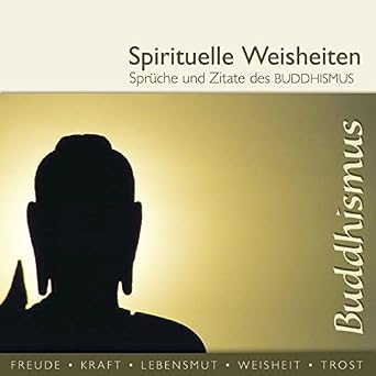 Amazoncom Sprüche Und Zitate Des Buddhismus Spirituelle