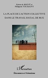 La  place de l'action collective dans le travail social de rue