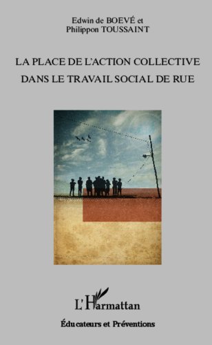 La  place de l'action collective dans le travail social de rue