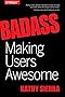 Badass: Making users awesome