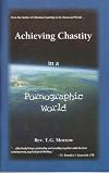 Achieving Chastity in a Pornographic World