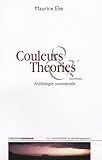 Couleurs & Théories : Anthologie commentée by 