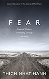 Fear: Essential Wisdom for Getting Through The Storm