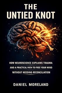 Livro The Untied Knot: How Neuroscience Explains Trauma and a Practical Path to Free Your Mind Without Needing Reconciliation