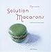 solution macarons by