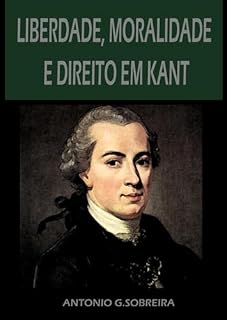 Livro Liberdade, Moralidade E Direito Em Kant