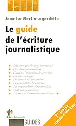 Le  guide de l'écriture journalistique