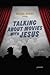 Talking about Movies with Jesus: Poems (Southern Messenger Poets)