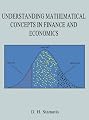 Understanding Mathematical Concepts in Finance and Economics