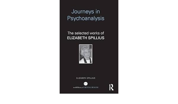 Amazoncom Journeys In Psychoanalysis The Selected Works - 