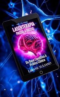 Livro Laserterapia Passo a Passo: Da Base Cientícia à Prática Clínica