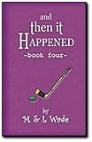 And Then It Happened - Book 4
