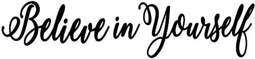 Believe in Yourself Decal Mirror Sticker | Wall Quote for Home Decor | Wall Sticker for Motivation and Improved Self Esteem (22 x 5 inches)