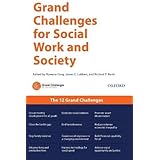 Grand Challenges for Social Work and Society