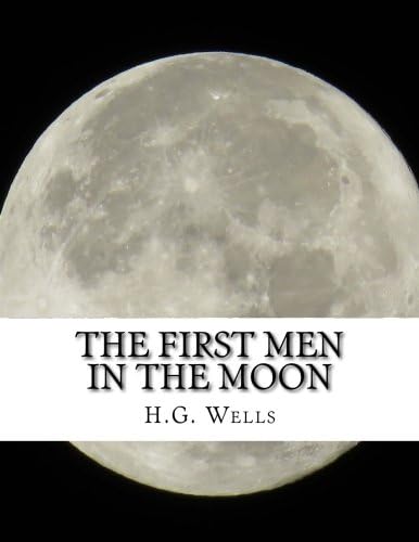 The First Men in the Moon