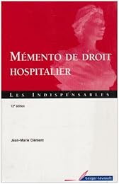 Mémento de droit hospitalier