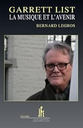 Garrett List, la musique et l'avenir