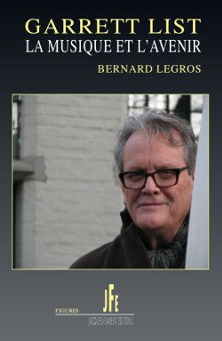 Garrett List, la musique et l'avenir