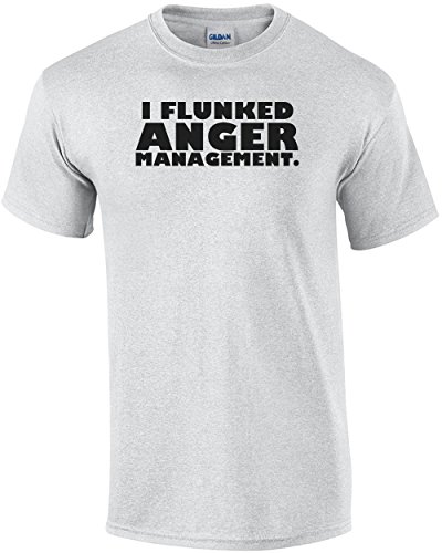 Better Than Pants I Flunked Anger Management Shirt