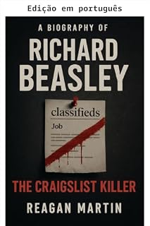 Livro Uma biografia de Richard Beasley: o assassino do Craigslist