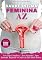 Livro Saúde Íntima Feminina de A a Z: Guia completo e semm "vergonha" para entender a saúde íntima feminina