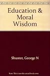 Education and Moral Wisdom