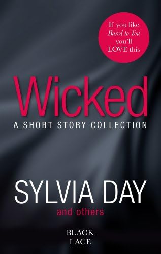 Wicked: Featuring the Sunday Times bestselling author of Bared to You (Short Story Collection)