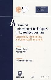 Alternative enforcement techniques in EC competition law
