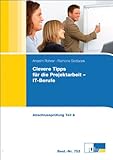 Clevere Tipps f�r die Projektarbeit - IT-Berufe: Abschlusspr�fung Teil A