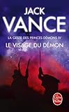 Le Visage Du Demon (La Geste Des Princes-Demons, Tome 4) (Ldp Science Fic) (French Edition) by 