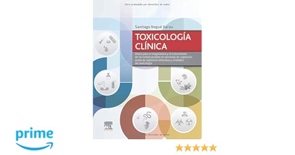 Toxicología clínica: Bases para el diagnóstico y el ...