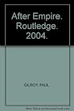 Paperback After Empire. Routledge. 2004. Book