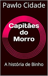 Livro Capitães do Morro: A história de Binho