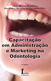 Livro Capacitação em Administração e Marketing na Odontologia