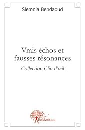 Vrais échos et fausses résonances