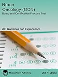 Nurse Oncology (OCN): Board and Certification Practice Test