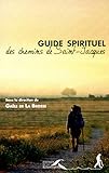 Guide spirituel des chemins de Saint-Jacques by 