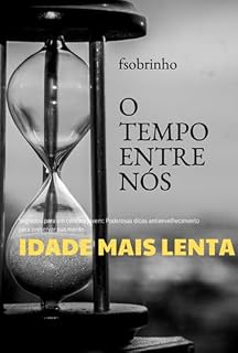 Livro O Tempo Entre Nós