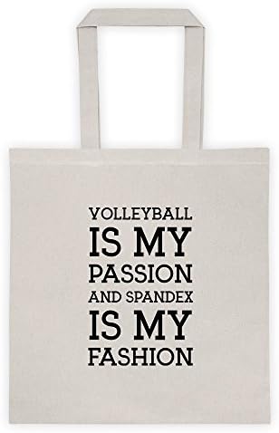 Volleyball Is My Passion And SpanEx Is My Fashion Gamer Sports Stylist Cool Funny Message Outdoor Humor Grocery Shopping White Tote Bag