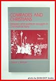 Comrades and Christians : Religion and Political Struggle in Communist Italy, Kertzer, David I., 0881335630