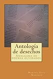 Antología de desechos (Spanish Edition) by Martha Elva Marrero