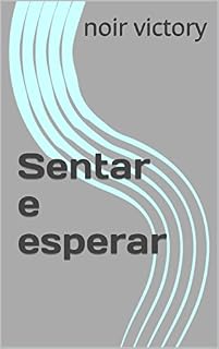 Livro Sentar e esperar