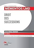 MÉMENTOS LMD - DROIT DES SUCCESSIONS 2015-2016 - 8ÈME ÉDITION by 