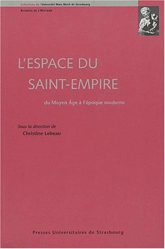 L' espace du Saint-Empire du Moyen âge à l'époque moderne