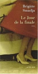 Le  jour de la finale